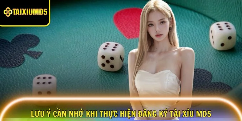 luu-y-dang-ky-tai-xiu-md5